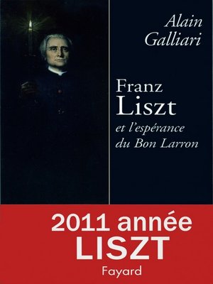 cover image of Franz Liszt ou l'Espérance du bon larron